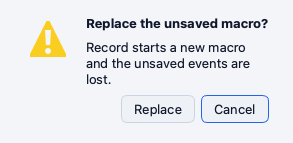 The question dialog that asks before Record replaces an unsaved macro