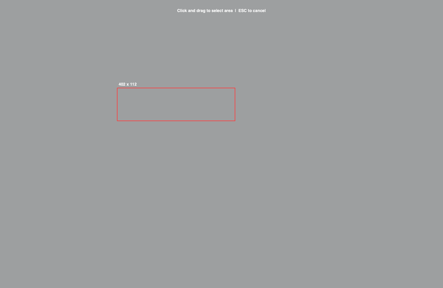 The dimmed selection overlay with a red rectangle of 402 by 112 pixels and the hint Click and drag to select area